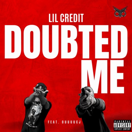 Doubted Me ft. OUUUUCJ | Boomplay Music