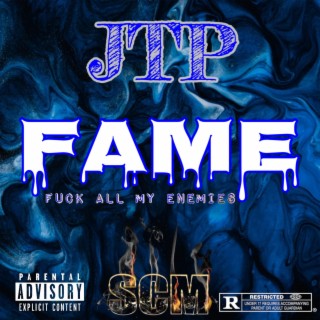 FAME: FUCK ALL MY ENEMIES