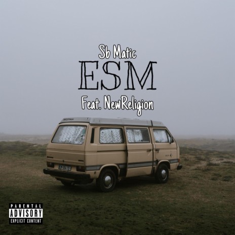 ESM ft. NewReligion | Boomplay Music