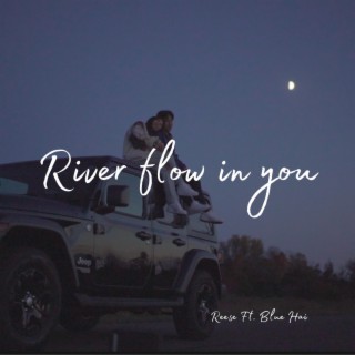 River flow in you