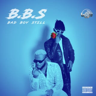 Bad Boy Still | Boomplay Music