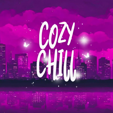 COZY CHILL | Boomplay Music