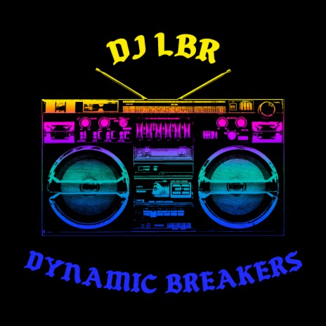 Dynamic Breakers | Boomplay Music