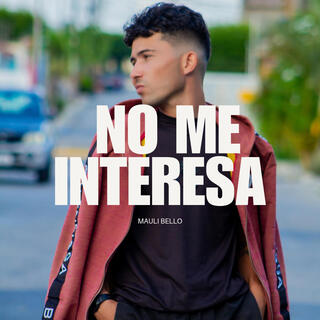 No me interesa