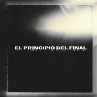 El principio del final