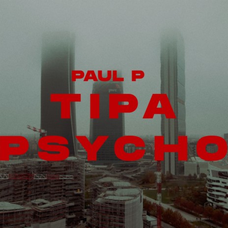 Tipa Psycho | Boomplay Music