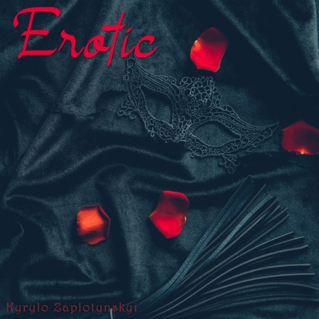 Erotic | Boomplay Music