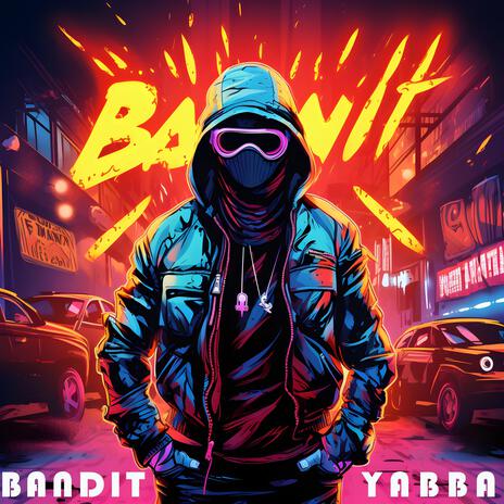 Bandit | Boomplay Music