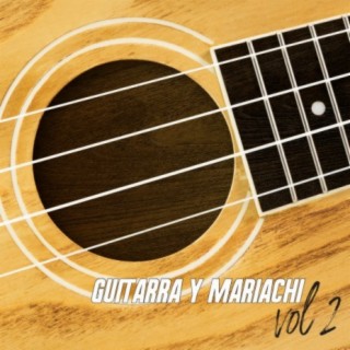 Guitarra Y Mariachi Vol. 2