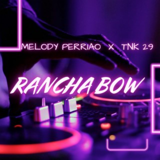 Rancha Bow