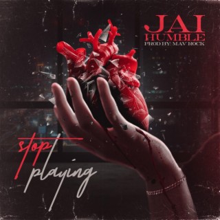 Stop Playing lyrics | Boomplay Music