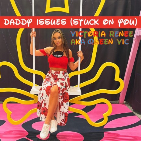 Daddy Issues (Stuck On You) | Boomplay Music