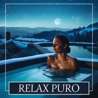 Relax Puro: Musica per Spa, Massaggio e Benessere