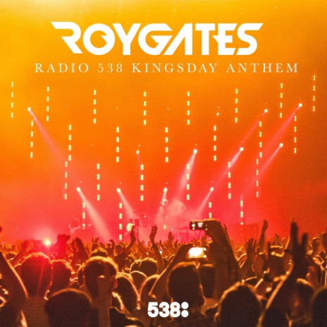 Radio 538 Kingsday Anthem | Boomplay Music