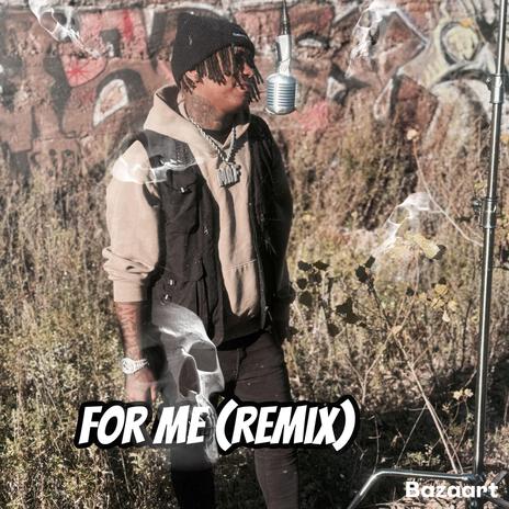 For me (Remix) | Boomplay Music