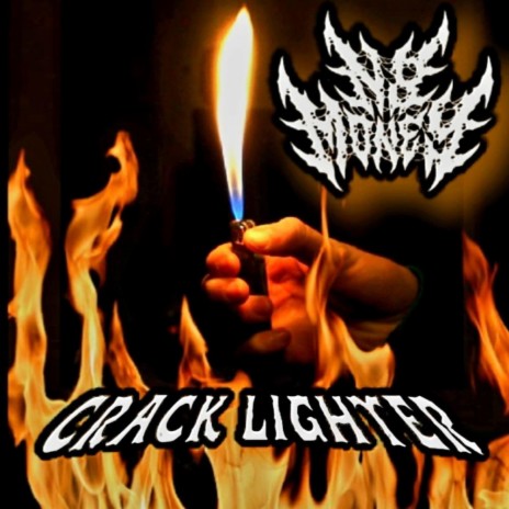 CRACK LIGHTER | Boomplay Music