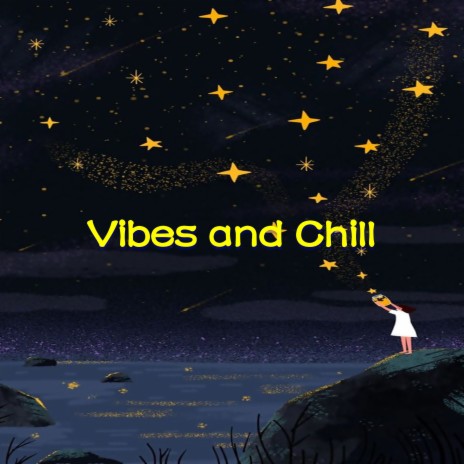 Vibes and Chill | Boomplay Music