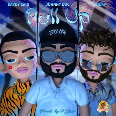 Pull Up ft. Kaydy Cain & T.Dom | Boomplay Music