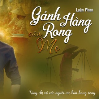 GÁNH HÀNG RONG CỦA MẸ