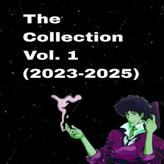 The Collection, Vol. 1 (2023-2025)