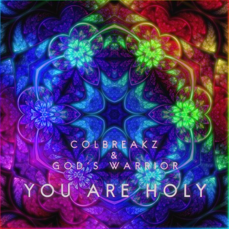 You Are Holy ft. God's Warrior