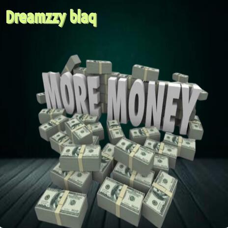 More money | Boomplay Music