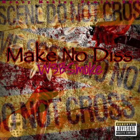 Make No Diss (Official Audio)