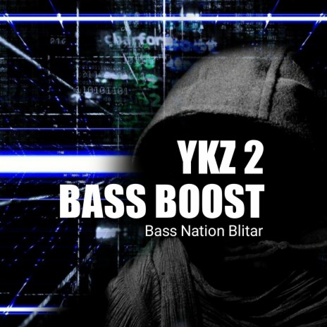 YKZ 2 Bass Boost | Boomplay Music