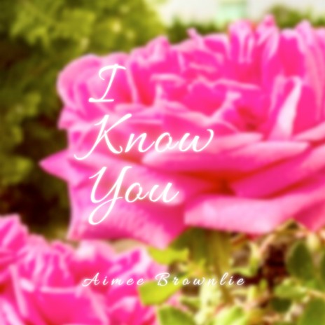 I Know You