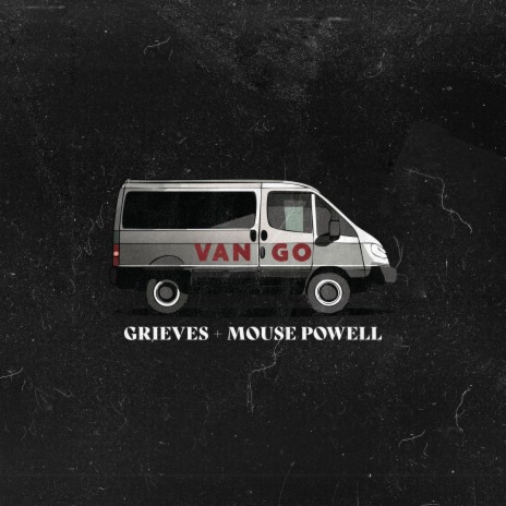 Van Go ft. Mouse Powell