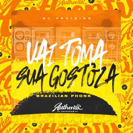 Vai Toma Sua Gostoza | Boomplay Music