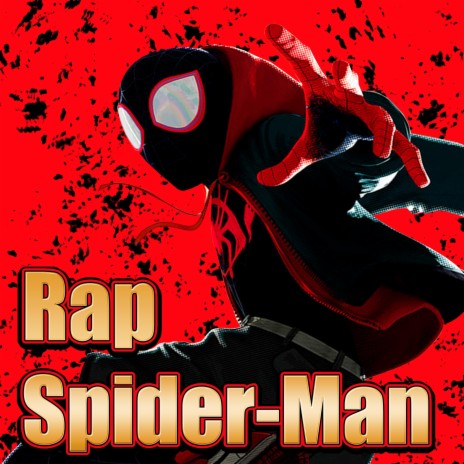 Spider-Man Rap (Miles Morales). Salvaré al Multiverso | Boomplay Music