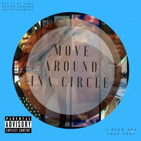 Move Around In A Circle ft. Bill Martell, YoggeMoney & Princess RoyalEb | Boomplay Music