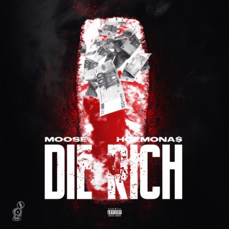 Die Rich ft. HGEMONA$ | Boomplay Music