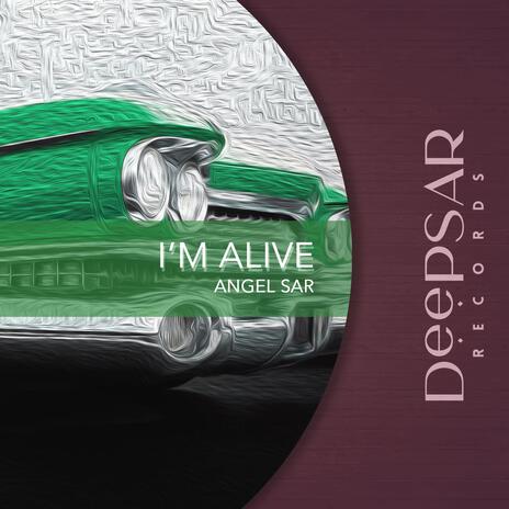 I'm alive | Boomplay Music