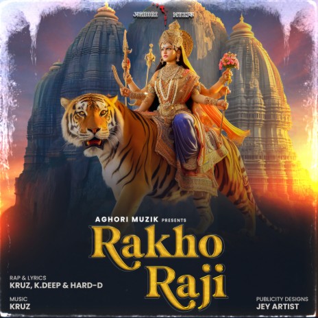 Rakho Raji Ambaji ft. Kruz - Aghori Muzik, K. Deep - Aghori Muzik & Hard-D - Aghori Muzik | Boomplay Music