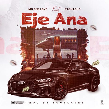 Eje Ana ft. Rapnacho | Boomplay Music