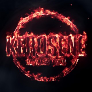 Kerosene lyrics | Boomplay Music