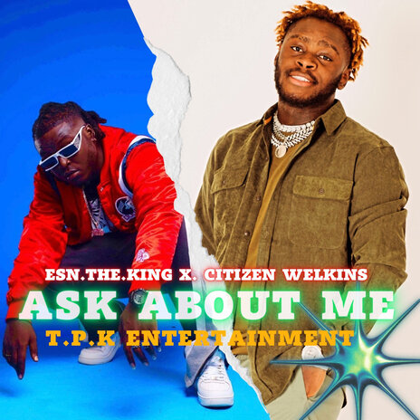 Ask About Me ft. Citizen Welkins | Boomplay Music