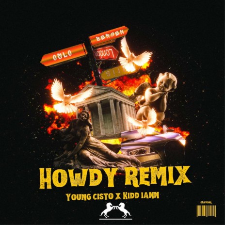 HOWDY (REMIX) ft. Kidd Iann