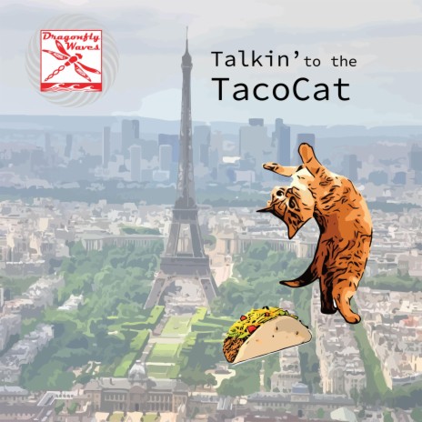 Talkin' to the TacoCat | Boomplay Music