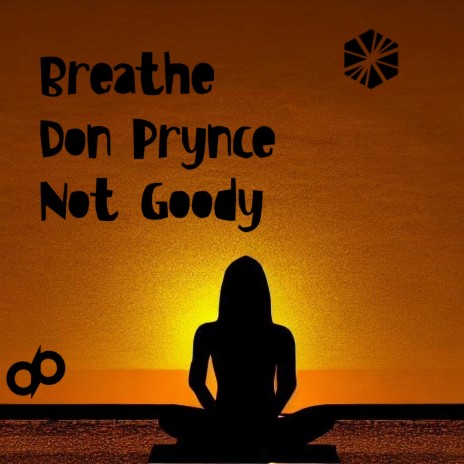 Breathe ft. Not Goody | Boomplay Music