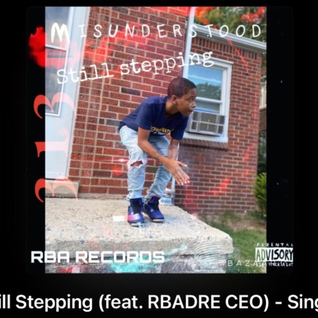 Still Stepping ft. RBADRE CEO | Boomplay Music