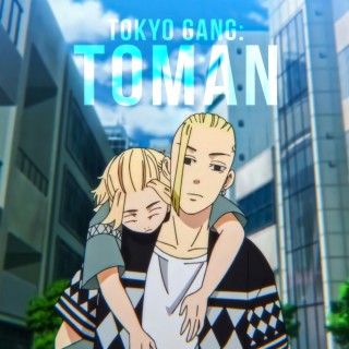 Mikey y Draken Rap, Tokyo Gang: ToMan