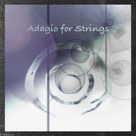 Adagio for Strings | Boomplay Music