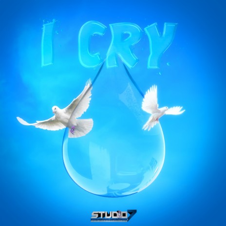I Cry | Boomplay Music