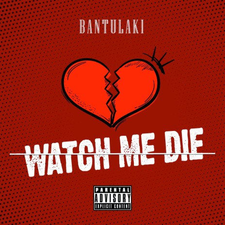 Watch Me Die | Boomplay Music