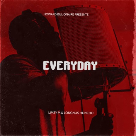 Everyday ft. Longnus Huncho | Boomplay Music