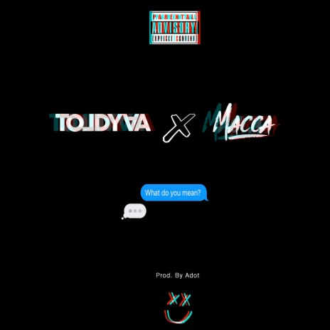 What Do You Mean ft. Macca | Boomplay Music
