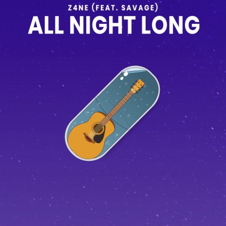 All Night Long ft. SAVAGE | Boomplay Music